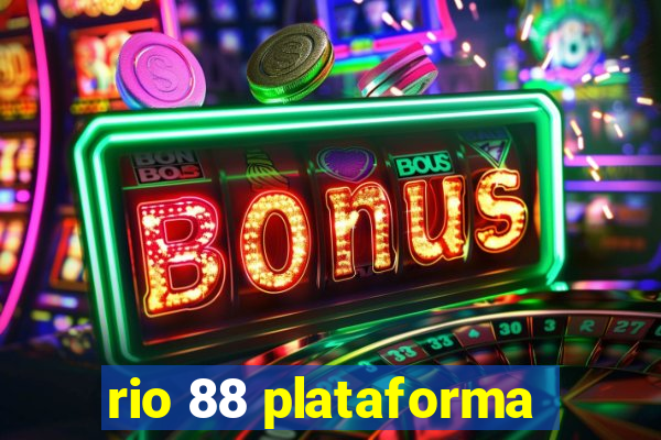 rio 88 plataforma